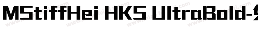 MStiffHei HKS UltraBold字体转换